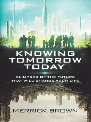 cover image of Knowing Tomorrow Today